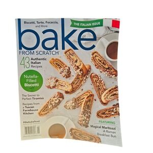 Bake From Scratch Magazine July August 2022 Italian Issue Nutella Biscotti Vol 8